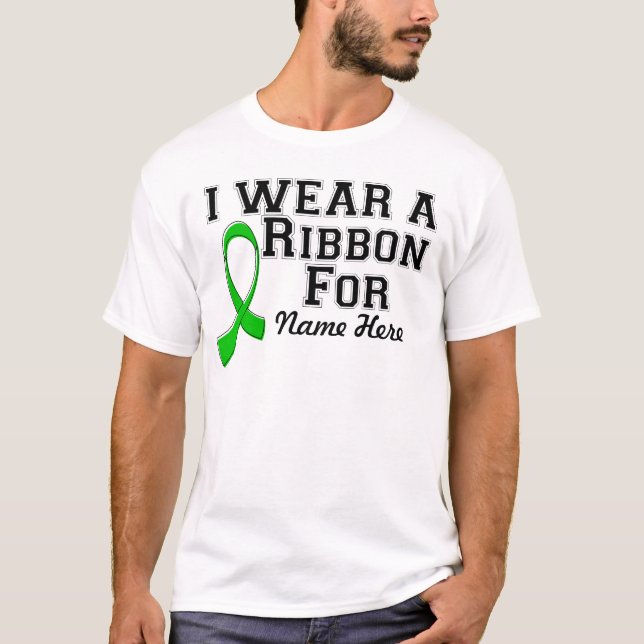 Personalise I Wear a Green Ribbon T-Shirt (Front)