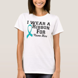 Personalise I Wear a Teal Ribbon T-Shirt