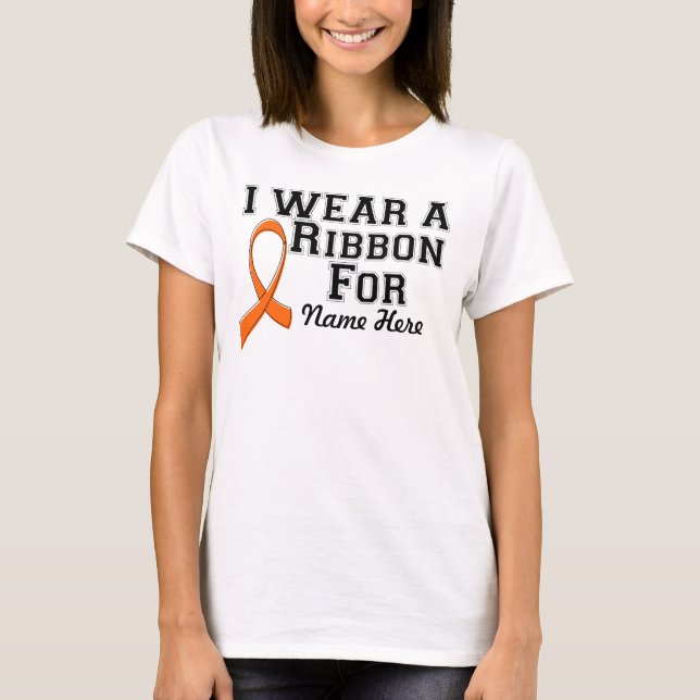 Personalise I Wear an Orange Ribbon T-Shirt (Front)