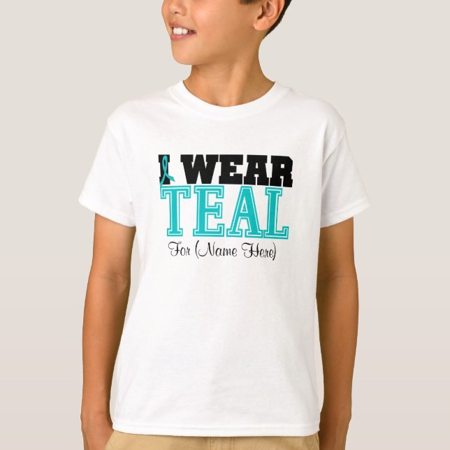 Personalise I Wear Teal Ovarian Cancer T-Shirt (Front)