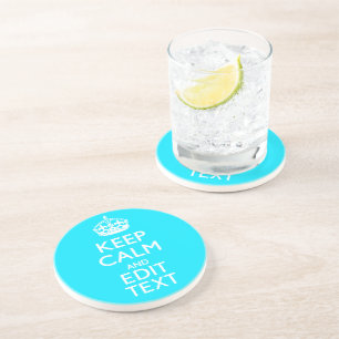 Personalise Keep Calm Your Text Turquoise Accent Coaster