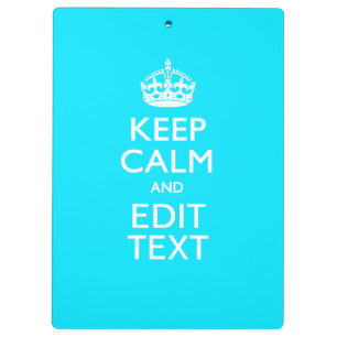 Personalise Keep Calm Your Text Turquoise Blue Clipboard
