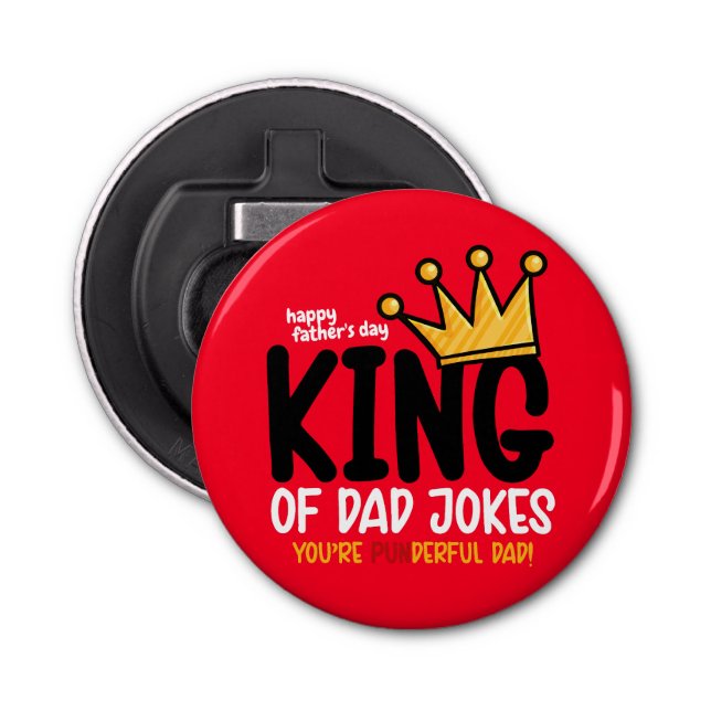Personalise King of Dad Jokes Bottle Opener (Front)