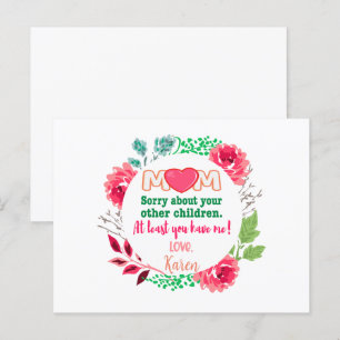 Personalise Mum Sorry About Your Other Children Postcard