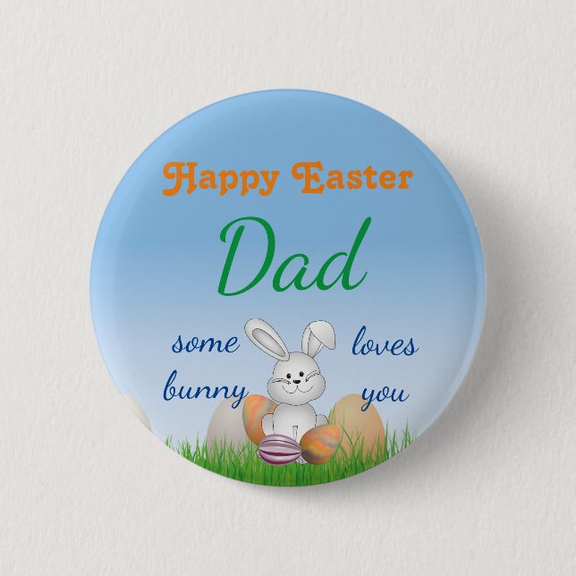 Personalise Name Happy Easter some bunny loves you 6 Cm Round Badge (Front)