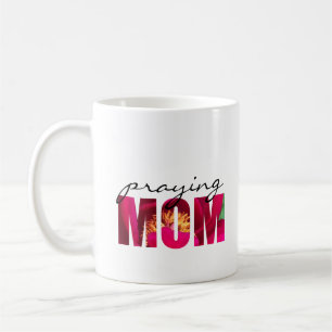 Personalise note "Praying Mum" Floral Christian  Coffee Mug