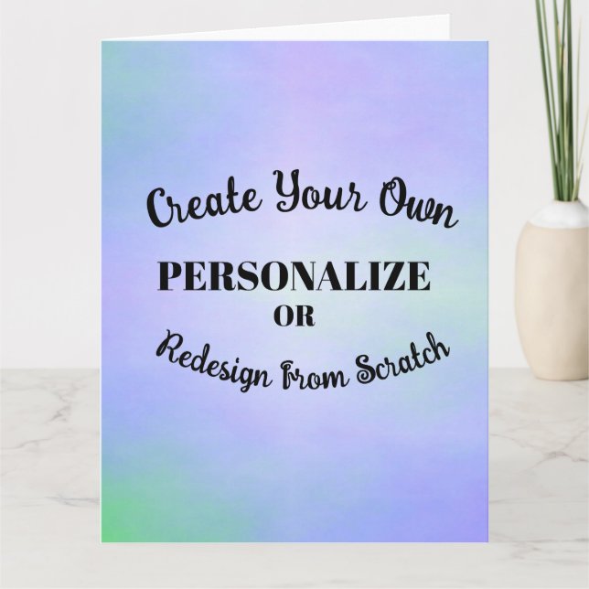 Personalise or Redesign from Scratch - Card (Front)