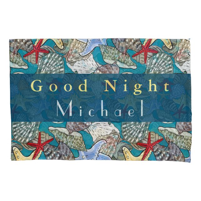 Personalise Starfish Sea Shell Pattern Good Night  Pillowcase (Front)