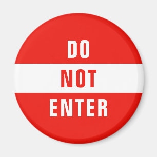 Personalise this template STOP sign - do not enter Magnet