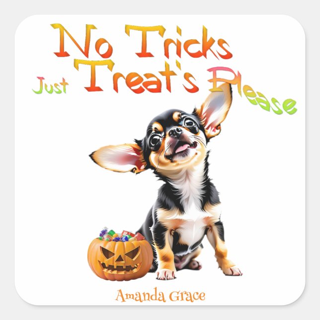 Personalise Trick Treat Halloween Chihuahua Puppy Square Sticker (Front)