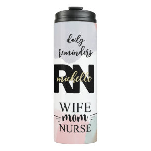 Personalise Wife Mum Nurse RN Daily Reminders Gift Thermal Tumbler