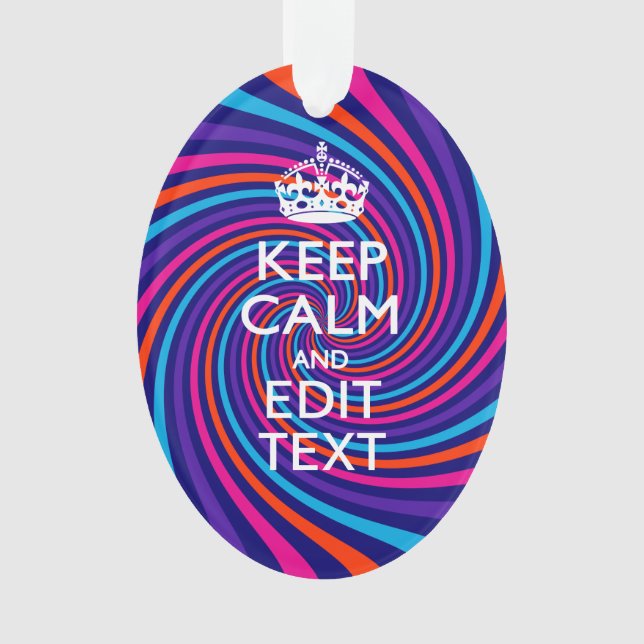 Personalise Your Keep Calm Text Multicolored Swirl Ornament (Front)