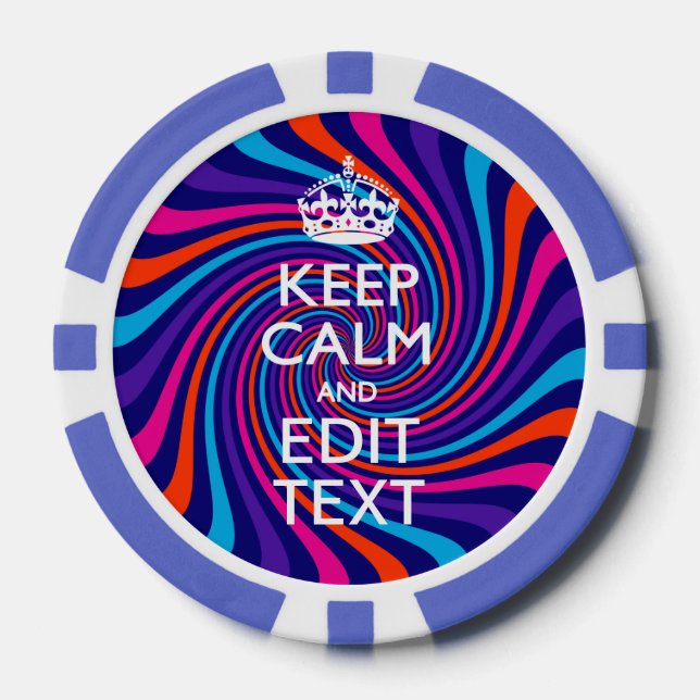 Personalise Your Keep Calm Text Multicolored Swirl Poker Chips (Front)
