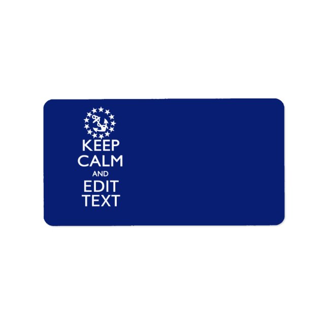 Personalise Your Nautical Keep Calm And Edit Text Label (Front)