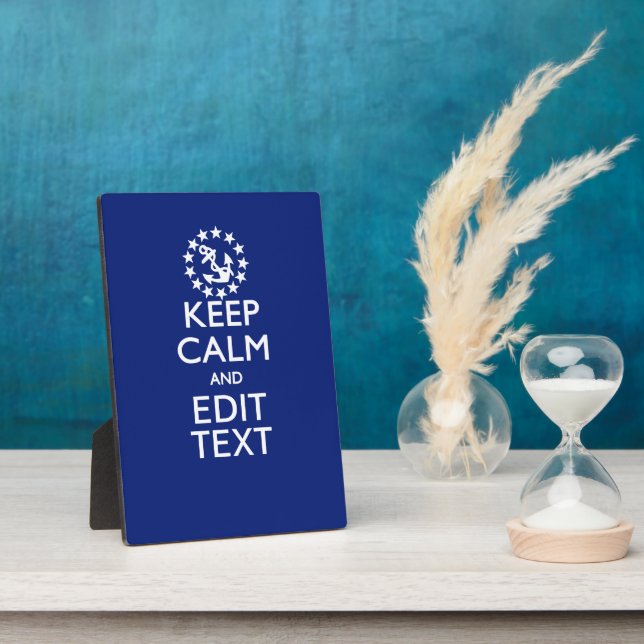 Personalise Your Nautical Keep Calm And Edit Text Plaque (Side)