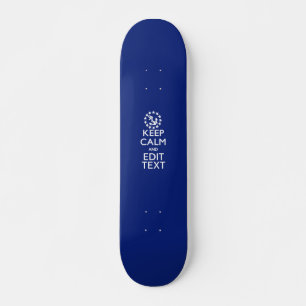 Personalise Your Nautical Keep Calm And Edit Text Skateboard