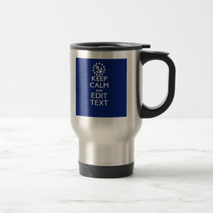 Personalise Your Nautical Keep Calm And Edit Text Travel Mug