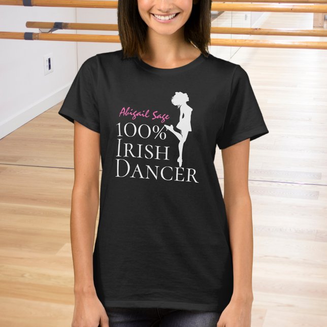 Personalised 100% Irish Dancer Hard Shoe Dance T-Shirt (Creator Uploaded)