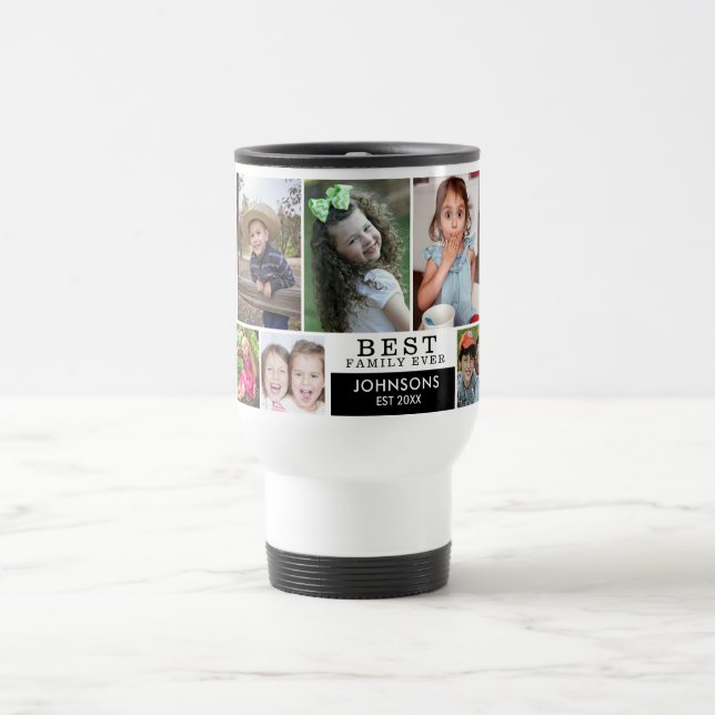 Personalised 10 Photo Collage Best Family Ever   Travel Mug (Center)