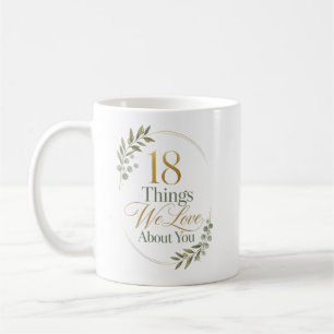 Personalised 18 Things We Love About You Gift Coffee Mug