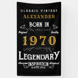 Personalised 1970 Birthday Add Your Name Legendary Banner