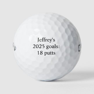 Personalised "2025 goals: 18 putts" funny  golf balls