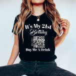 Personalised 21st Birthday Buy Me A Drink QR Code T-Shirt<br><div class="desc">Introducing our Personalised 21st Birthday "Buy Me A Drink" QR Code T-Shirt, the ultimate statement piece for your milestone celebration. Crafted with comfort and style in mind, this shirt is perfect for your birthday festivities. Featuring your name and age, this shirt ensures that you stand out as the life of...</div>