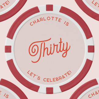 Personalised 30 Thirty Thirtieth Birthday Poker Chips
