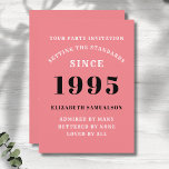 Personalised 30th Birthday Add Your Name Pink Invitation<br><div class="desc">For those born in 1995 and celebrating their birthday party we have the ideal birthday invitation card. The pink background with a white and black design is simple and yet elegant. Easily customise the text to the front and the rear of this birthday invitation card using the template provided. Part...</div>