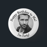 Personalised 40th Birthday Photo 3 Cm Round Badge<br><div class="desc">Custom 40th Birthday Photo Party Supplies.</div>