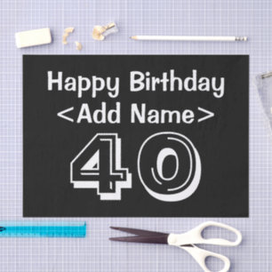 Personalised 40th Birthday Themed Template Tissue Paper