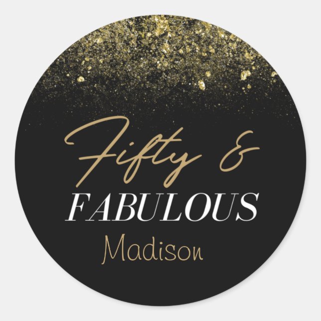 Personalised 50 and Fabulous Black and  Gold Classic Round Sticker (Front)