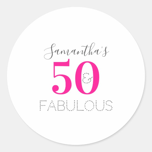 Personalised 50 and fabulous Hot Pink Birthday Classic Round Sticker (Front)