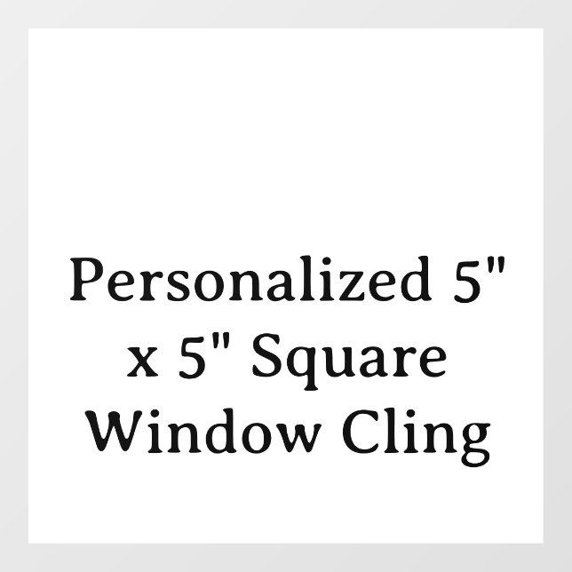 Personalised 5" x 5" Square Window Cling (Sheet)
