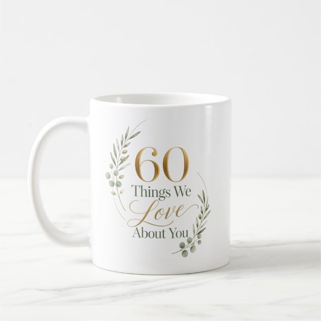 Personalised 60 Things We Love About You Coffee Mug (Left)
