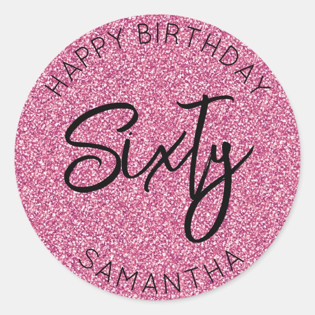 Personalised 60th Birthday Pink Glitter Sixty Classic Round Sticker (Front)
