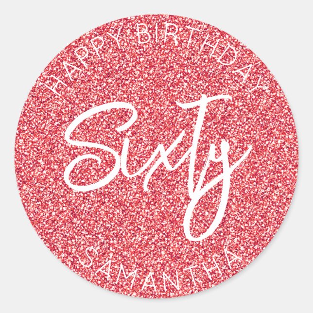Personalised 60th Birthday Red Glitter Sixty Classic Round Sticker (Front)