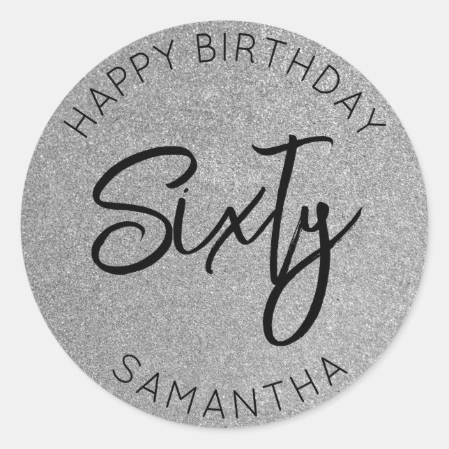 Personalised 60th Birthday Silver Glitter Sixty Classic Round Sticker (Front)