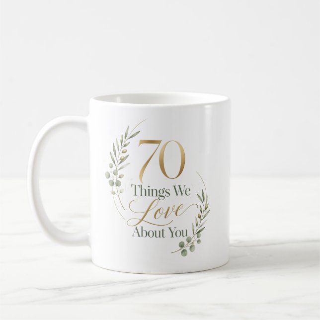 Personalised 70 Things We Love About You Coffee Mug (Left)