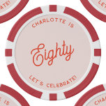 Personalised 80 Eighty Eightieth Birthday Poker Chips<br><div class="desc">A modern chic typography design in orange and blush pink to celebrate your landmark eightieth birthday in style.  Change the text to personalise.</div>