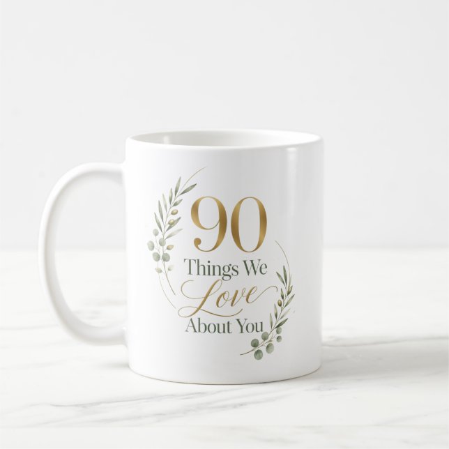 Personalised 90 Things We Love About You Coffee Mug (Left)