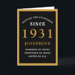 Personalised 90th Birthday 1931 Black Gold Chic Card<br><div class="desc">90th birthday black and gold birthday card for those special people born in 1931. Easily customise the text to the front and the interior of this birthday card using the template provided. Part of the setting standards range of greeting cards.</div>