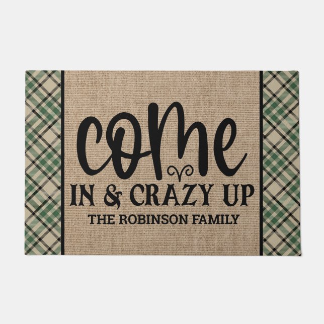 Personalised ADD NAME Come In And Crazy Up Doormat (Front)