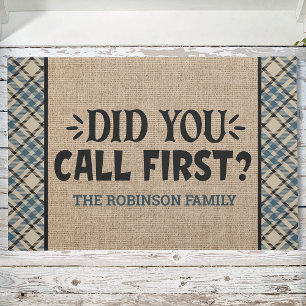 Personalised ADD NAME Did You Call First   Welcome Doormat