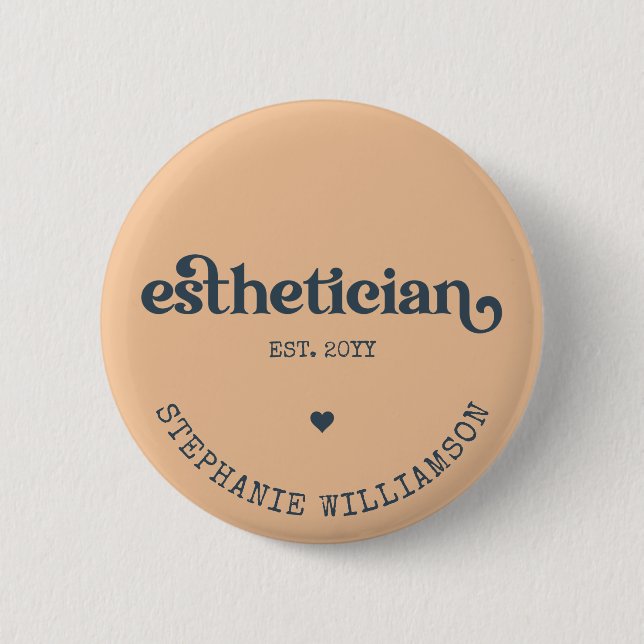 Personalised Aesthetician Cosmetologist Beautician 6 Cm Round Badge (Front)