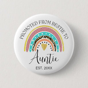 Personalised Auntie, Promoted From Bestie to Aunti 6 Cm Round Badge