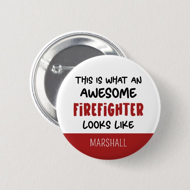 Personalised Awesome Firefighter Funny Firefighter 6 Cm Round Badge (Front & Back)