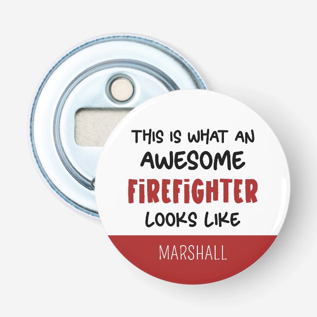 Personalised Awesome Firefighter Funny Firefighter Bottle Opener (Front)