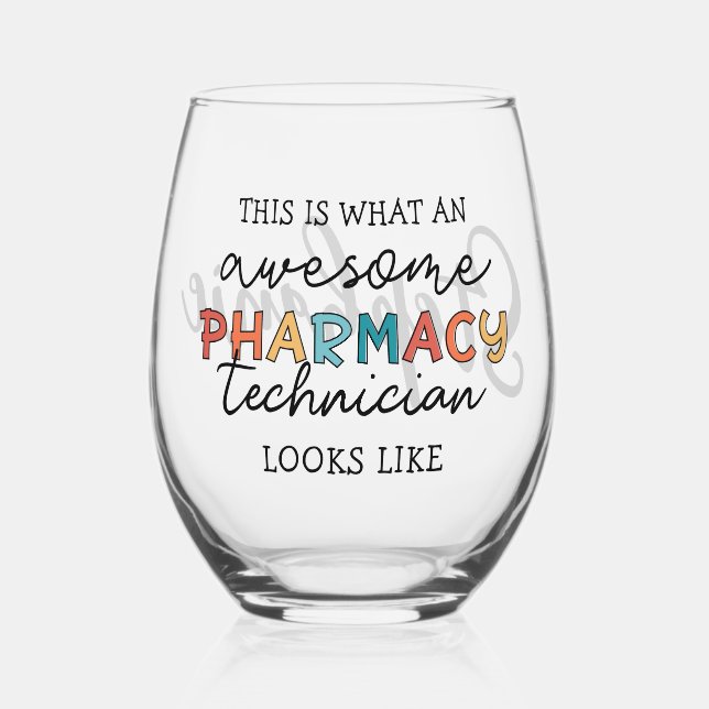 Personalised Awesome Pharmacy Technician Stemless Wine Glass (Front)