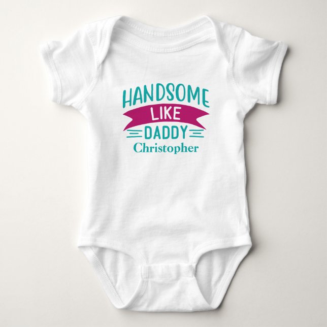 Personalised Baby Boy Gift Handsome Like Daddy  Bodysuit (Front)